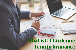 What-is-D-1-Disclosure-Form-in-Insurance